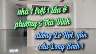 MS 514 bán nhà 1 trệt 1 lầu gần cầu Long Bình 1 thành phố Trà Vinh, đt 0972297474