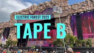 TAPE B (Full Set) @ ELECTRIC FOREST 2023 (FULL LIVE SET)