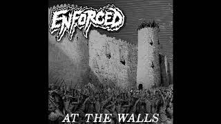 Enforced - At The Walls [Full Album - 2019]