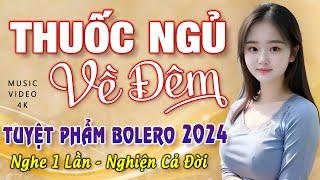 Nghe 15 phút ngủ liền  NHẠC BOLERO DỄ NGHE, DỄ NGỦ - LK Nhạc Vàng Chọn Lọc Bài Hay KHÔNG QUẢNG CÁO