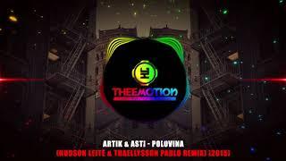 #TBT Artik & Asti - Polovina (Hudson Leite & Thaellysson Pablo Remix) [2015]