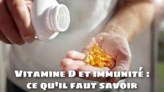 Vitamine D et immunité : ce qu’il faut savoir