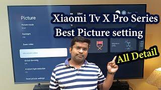 Xiaomi Tv X Pro Series Best Picture setting | Mi Tv | Mi Tv Display Setting