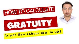 How to calculate gratuity in UAE as per new labour law#UAEgratuity