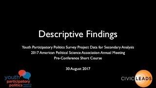 Descriptive Findings (Youth Participatory Politics Survey Project Data for Secondary Analysis)