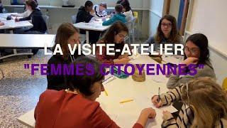 Présentation de la visite-atelier "Femmes citoyennes"