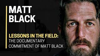  LESSONS in the FIELD: The Documentary COMMITMENT of Matt Black ​️​