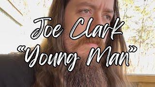 Joe Clark- “Young Man” original song