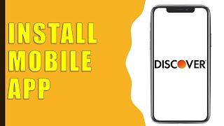 How to Install Discover Bank App?