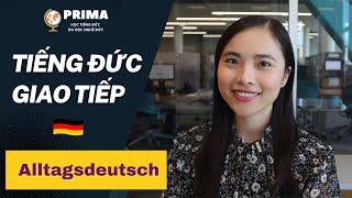 TIẾNG ĐỨC GIAO TIẾP I Alltagsdeutsch I A1-B1