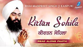 Kirtan Sohila Path (Read Along) Live Bhai Manpreet Singh Ji Kanpuri | Nitnem Shabad Gurbani Kirtan