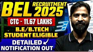 BEL Recruitment 2025 | CTC - 11.67 Lakhs | B.E/B.Tech Student Eligible | Detailed Notification Out