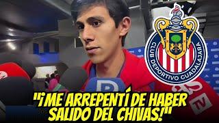 MACÍAS CONFIESA: 'Me ARREPIENTO de DEJAR CHIVAS' | ultimas noticias del chivas hoy