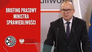 Briefing Ministra Sprawiedliwości Adama Bodnara i Didera Reyndersa Komisarza UE ds. Sprawiedliwości