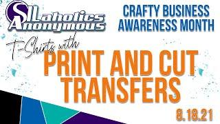 Silaholics Anonymous Month Day 18| Print and Cut Transfers for Cotton Shirts