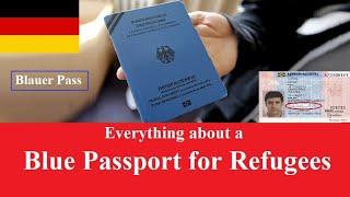 Blue Passport - Travel Document for Refugees - Blauer Pass - Reiseausweis für Flüchtlinge