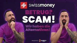 swissmoney ist ein großer SCAM! Oder doch nicht? Klarstellung - JETZT! Alternative zu swissmoney!