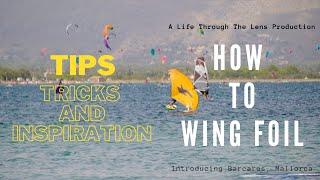 How to Wing foil. Tips, tricks and inspiration from Mallorca