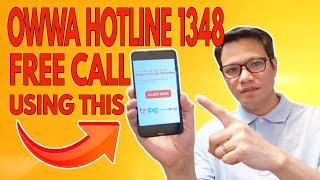 LIBRE TUMAWAG SA OWWA HOTLINE 1348 USING TINBO