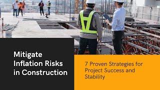 7 Proven Strategies to Mitigate Inflation Risks in Construction Projects