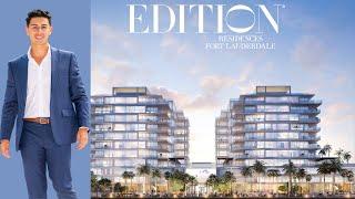 Edition Residences Fort Lauderdale- Beautiful New Construction