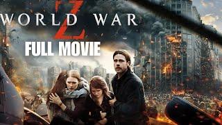 World War Z - Full Movie #2 (2013) | Brad Pitt Zombie Action Movie HD-