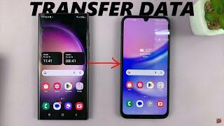 How To Transfer Data From Older Phone To Samsung Galaxy A15