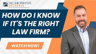 How Do I Know If It's The Right Law Firm?