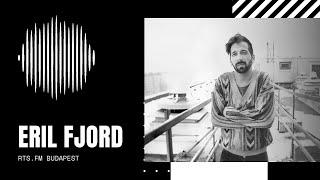 Eril Fjord RTS.FM Budapest 18.01.2020