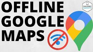 How to Download Offline Maps in Google Maps - 2021