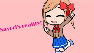 Sayori’s reality (gacha mv) (original song by: bearandrocky1) (ddlc)