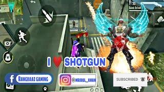 I love shotgun. Rongbaz gaming\MD mridul Khan