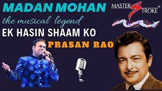 EK HASIN SHAAM KO I.MADAN MOHAN I DULHAN EK RAAT KI-1966 I GIRISH SETIA I MASTER STROKE EVENTS