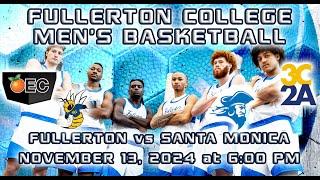 2024-25 Fullerton College Men's Basketball: The Hornets vs. Santa Monica College