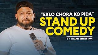 EKLO CHHORO KO PIDA || STAND-UP COMEDY ||