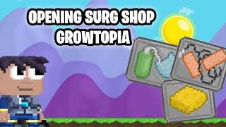 OPENING SURG SHOP GROWTOPIA | part 1