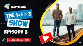 A Saving Mindset VS A Investing Mindset- The 1+1=3 Live Show Episode 3