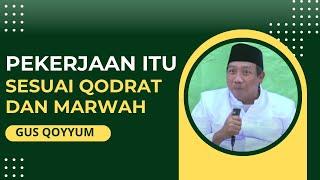 GUS QOYYUM  - AL-QURAN MELINDUNGI HAK BEKERJA MANUSIA