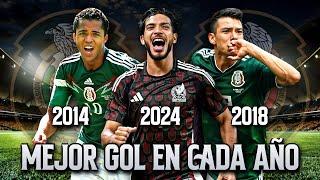 El Mejor Gol de Selección Mexicana por Año (2005 - 2024)