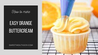 Easy Orange Buttercream Frosting Recipe