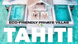 TOP 8 Best Luxury Eco-friendly Private Villas in TAHITI