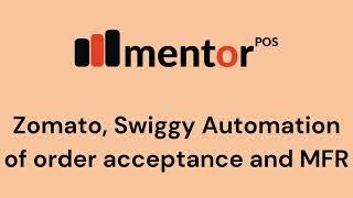 Auto Accept Online Order and MFR in Mentor POS Restaurant Management Software. Zomato Swiggy orders