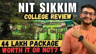 NIT Sikkim College Review| A to Z Details| Worth the Hype? | Placements | Campus | Hostel