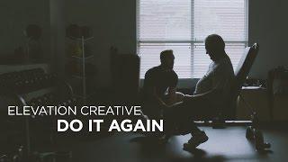 Do It Again | Motivational Track from Pastor Steven Furtick