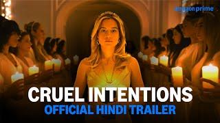 Cruel Intentions - Official Hindi Trailer | Prime Video India