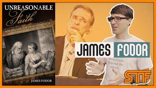 James Fodor - Unreasonable Faith