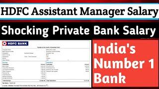 HDFC Bank Assistant Manager 2025 Salary Slip | Shocking Salary | India's Number 1 Bank