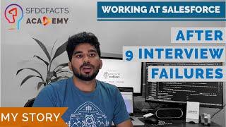 Working At Salesforce - After 9 Interview Failures - My Story