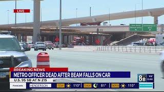 Metro officer killed when steel beam falls on car