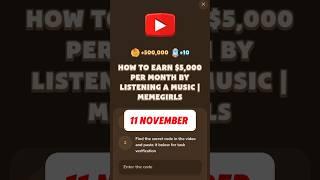 HOW TO EARN $5,000 PER MONTH BY LISTENING A MUSIC | MEMEGIRLS #memefi #code